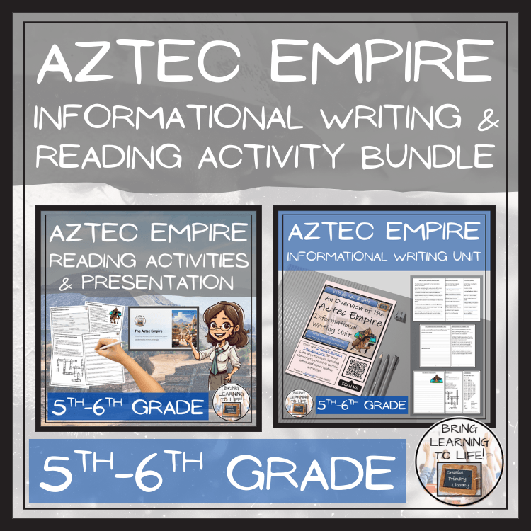 Aztec Empire Close Reading & Informational Writing Bundle | 5th & 6th Grade