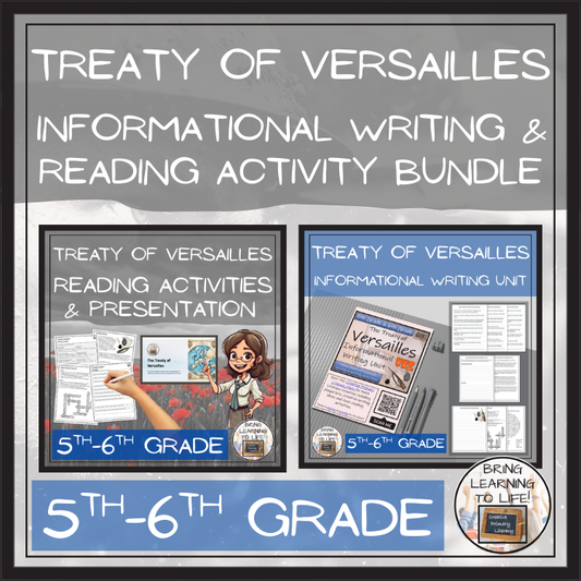 Treaty of Versailles Close Reading & Informational Writing Bundle 5th & 6th Grade