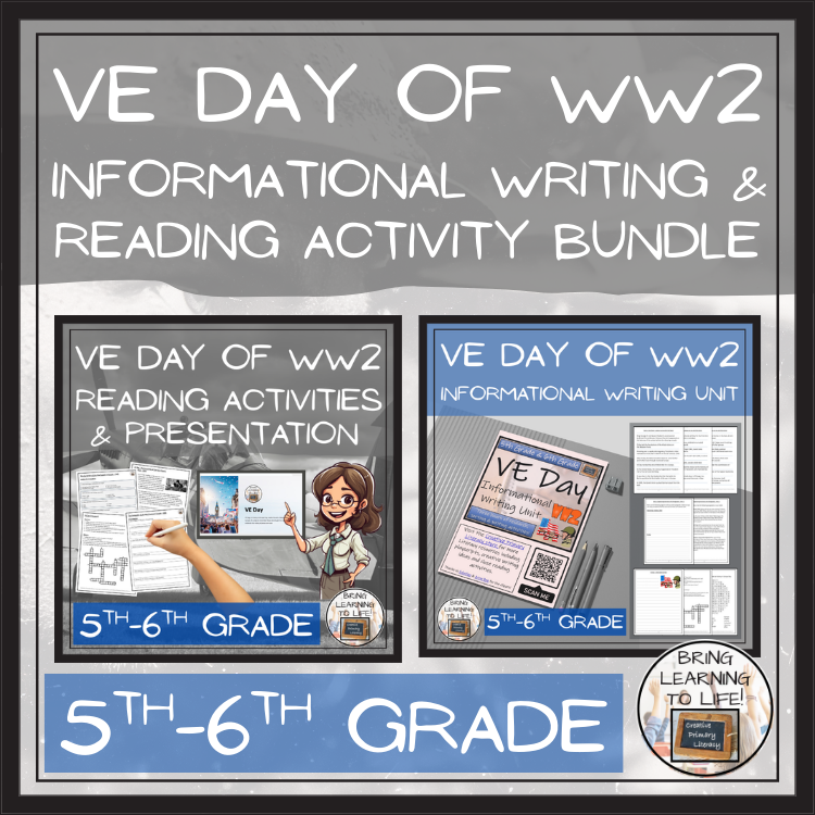VE Day Close Reading & Informational Writing Bundle | 5th & 6th Grade