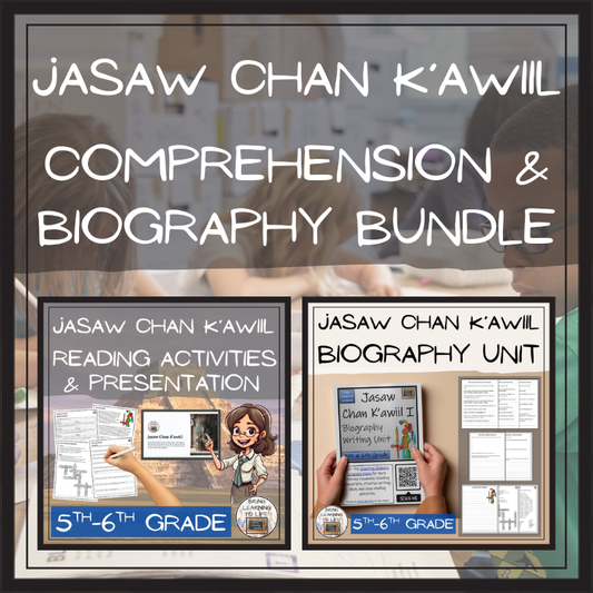 Jasaw Chan K'awiil I Close Reading & Biography Bundle | 5th Grade & 6th Grade