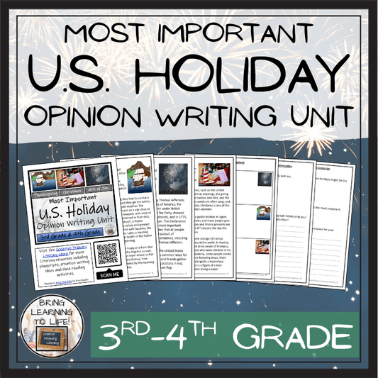 Most Important U.S. Holiday Opinion Writing Unit for 3rd–4th Grade focused on US Holidays.