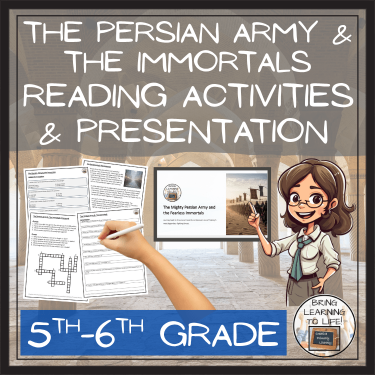 Persian Army & The Immortals Reading Comprehension Activities | 5th & 6th Grade educational presentation and activities resources