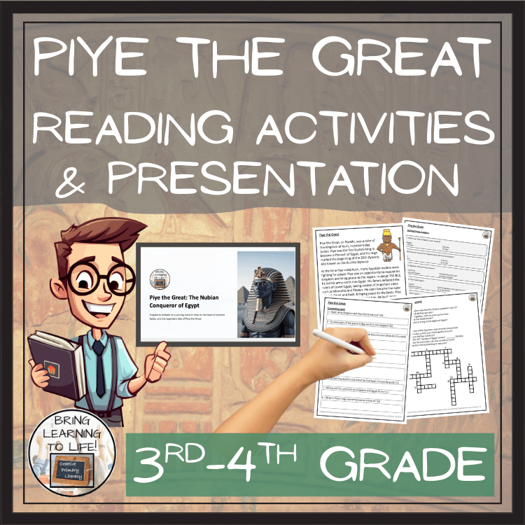 Piye the Great Close Reading Passage & Comprehension Activities | 3rd–4th Grade classroom materials with activities and presentation.