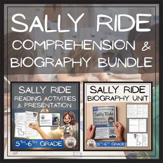 Sally Ride Close Reading & Biography Bundle | 5th Grade & 6th Grade