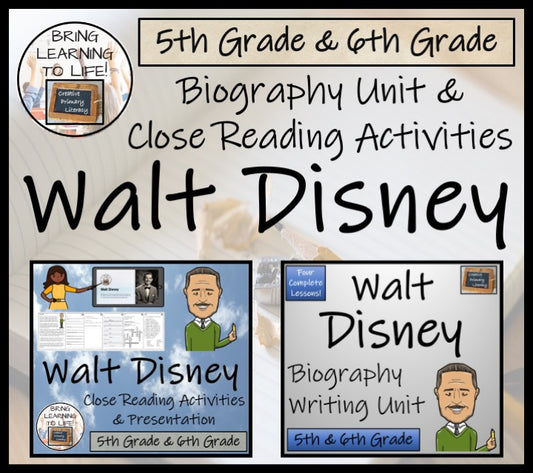 Walt Disney Close Reading & Biography Bundle | 5th Grade & 6th Grade