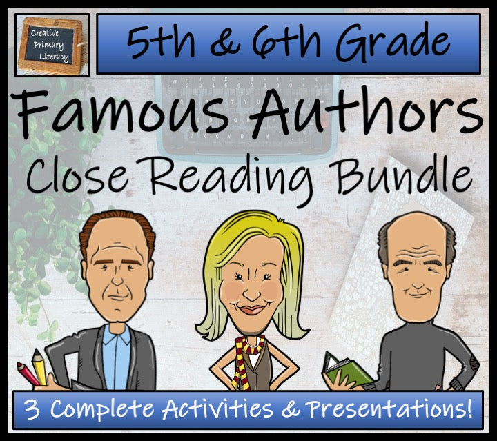 Famous Authors Close Reading Comprehension Activity Bundle | 5th & 6th Grade