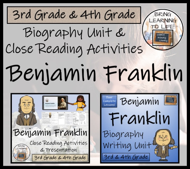 Benjamin Franklin Close Reading & Biography Bundle | 3rd Grade & 4th Grade