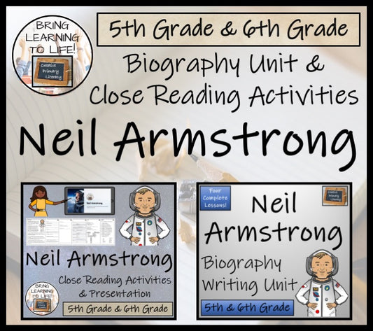 Neil Armstrong Close Reading & Biography Bundle | 5th Grade & 6th Grade