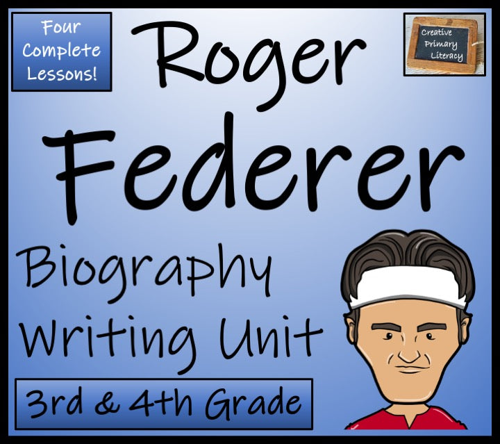 Roger Federer Biography Writing Unit | 3rd Grade & 4th Grade