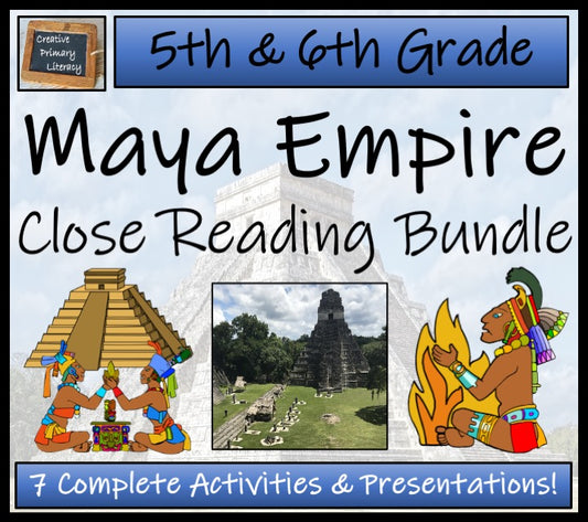 Maya Empire Close Reading Comprehension Bundle | 5th Grade & 6th Grade