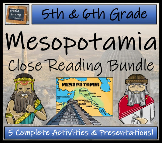 Ancient Mesopotamia Close Reading Comprehension Bundle | 5th Grade & 6th Grade