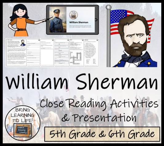 William Sherman Close Reading Comprehension Activities | 5th Grade & 6th Grade