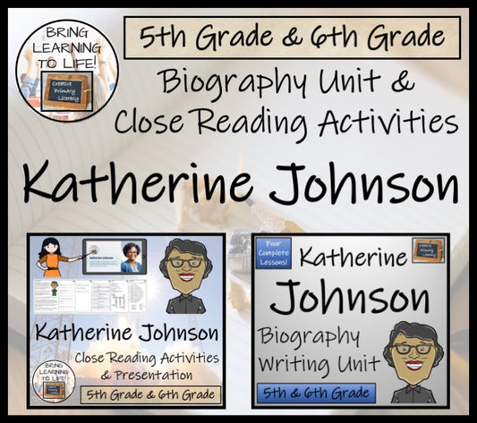 Katherine Johnson Close Reading & Biography Bundle | 5th Grade & 6th Grade