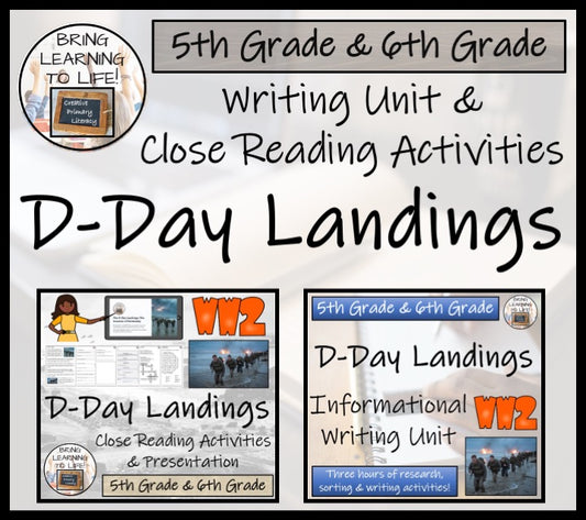 D-Day Landings Close Reading & Informational Writing Bundle | 5th & 6th Grade