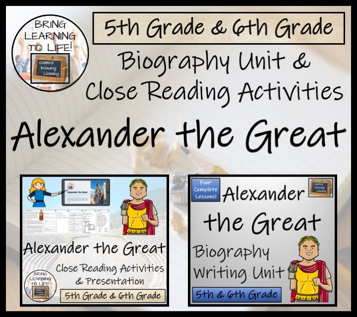 Alexander the Great Close Reading & Biography Bundle | 5th Grade & 6th Grade