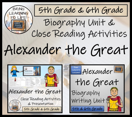 Alexander the Great Close Reading & Biography Bundle | 5th Grade & 6th Grade