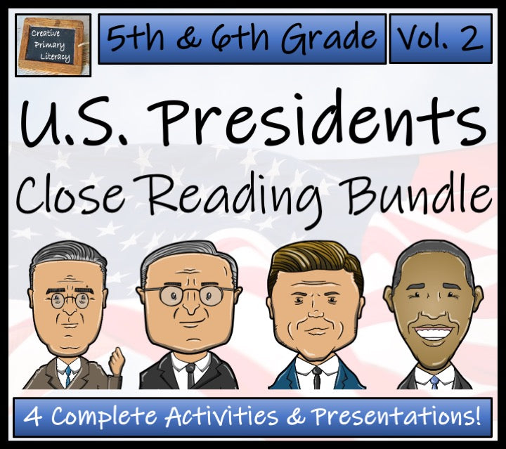 U.S. Presidents Volume 2 Close Reading Activity Bundle | 5th Grade & 6th Grade