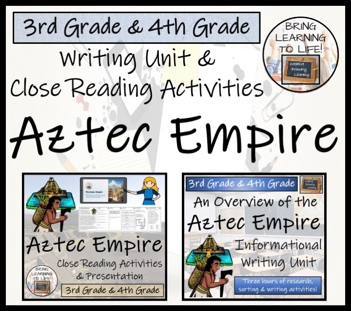 Aztec Empire Close Reading & Informational Writing Bundle | 3rd & 4th Grade