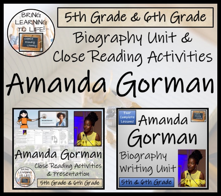 Amanda Gorman Close Reading & Biography Bundle | 5th Grade & 6th Grade