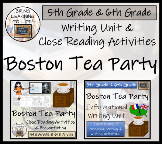 Boston Tea Party Close Reading & Informational Writing Bundle | 5th & 6th Grade