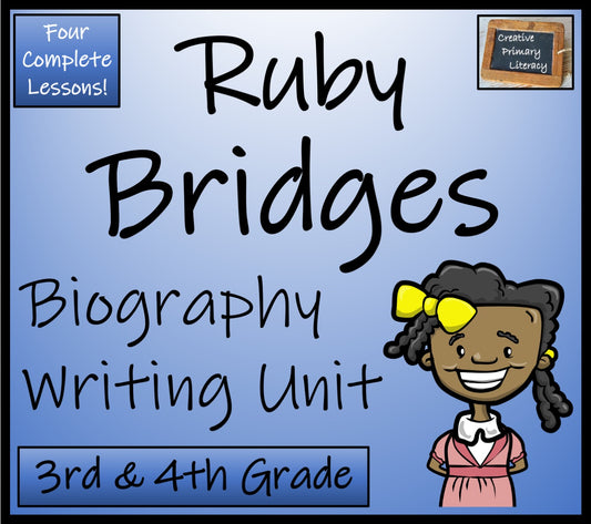 Ruby Bridges Biography Writing Unit | 3rd Grade & 4th Grade