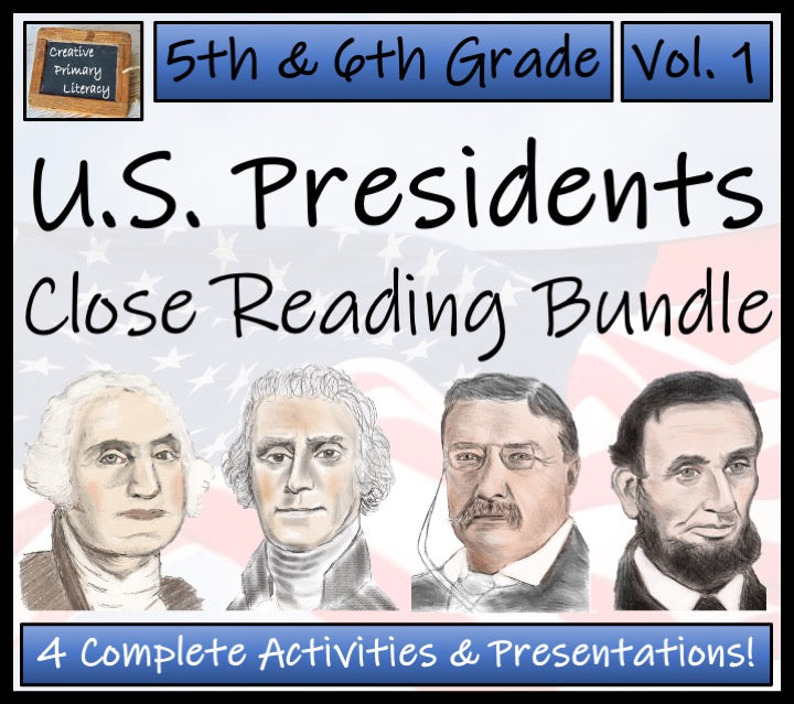 U.S. Presidents Volume 1 Close Reading Comprehension Bundle | 5th & 6th Grade