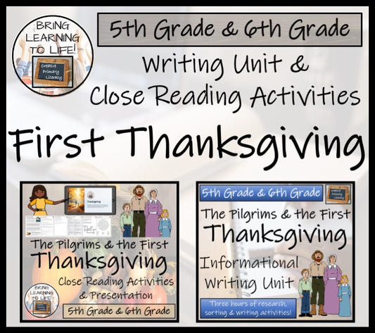 First Thanksgiving Close Reading & Informational Writing Bundle 5th & 6th Grade