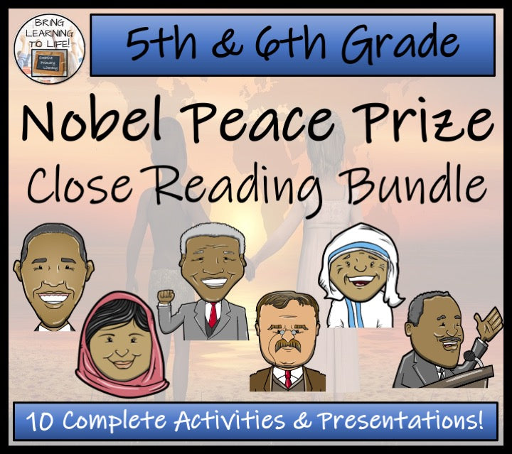 Nobel Peace Prize & Winners Close Reading Comprehension Bundle | 5th & 6th Grade
