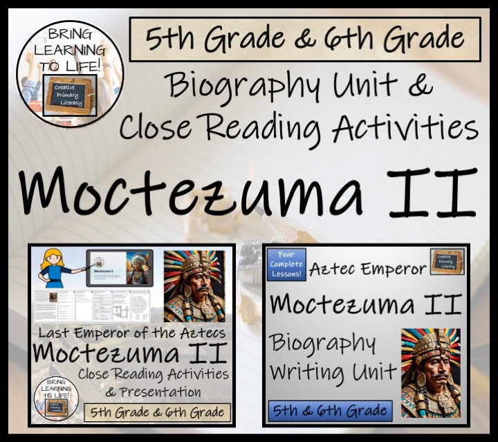 Moctezuma II Close Reading & Biography Bundle | 5th Grade & 6th Grade