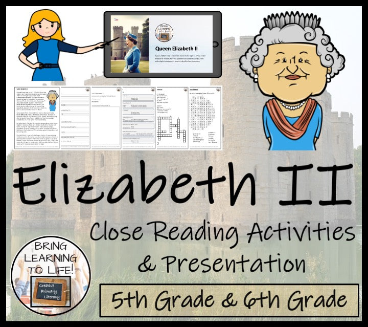 Queen Elizabeth II Close Reading Comprehension Activities | 5th Grade & 6th Grade