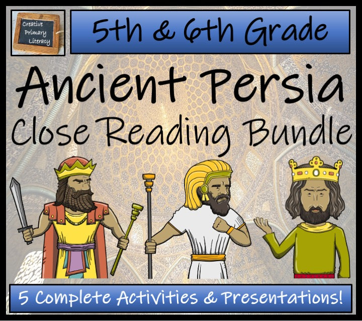 Ancient Persia Close Reading Comprehension Bundle | 5th Grade & 6th Grade