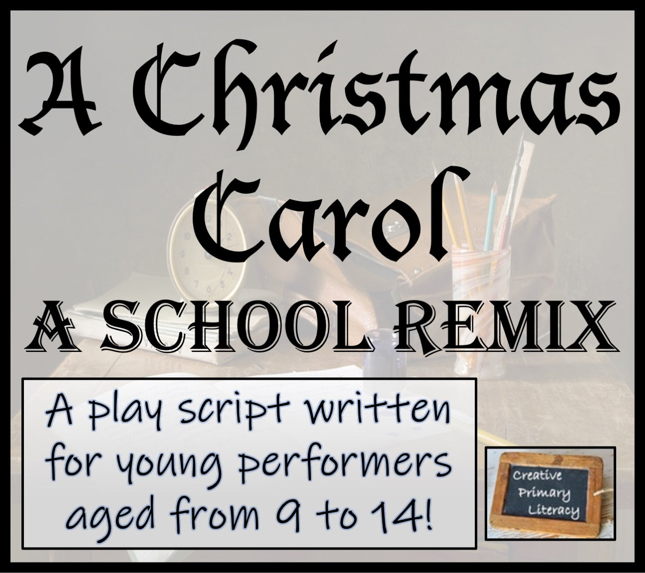 A Christmas Carol - A School Remix Play Script