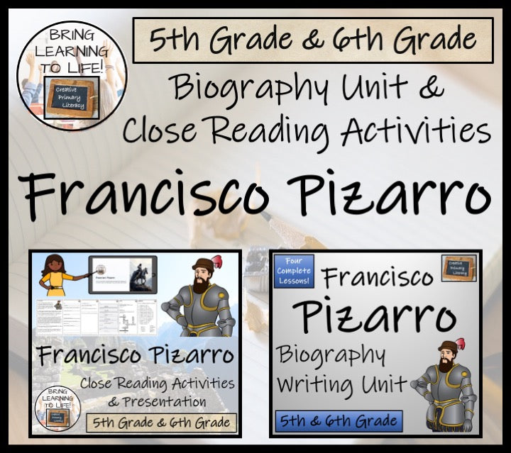 Francisco Pizarro Close Reading & Biography Bundle | 5th Grade & 6th Grade