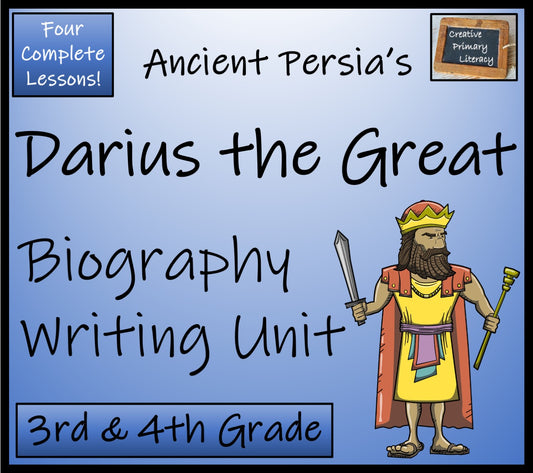 Darius the Great Biography Writing Unit | 3rd Grade & 4th Grade