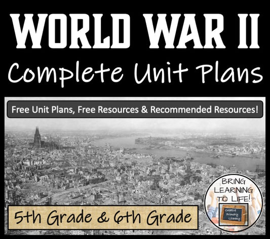 World War II Unit Plans | 5th Grade or 6th Grade