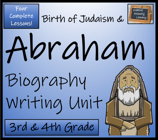 Abraham Biography Writing Unit | 3rd Grade & 4th Grade