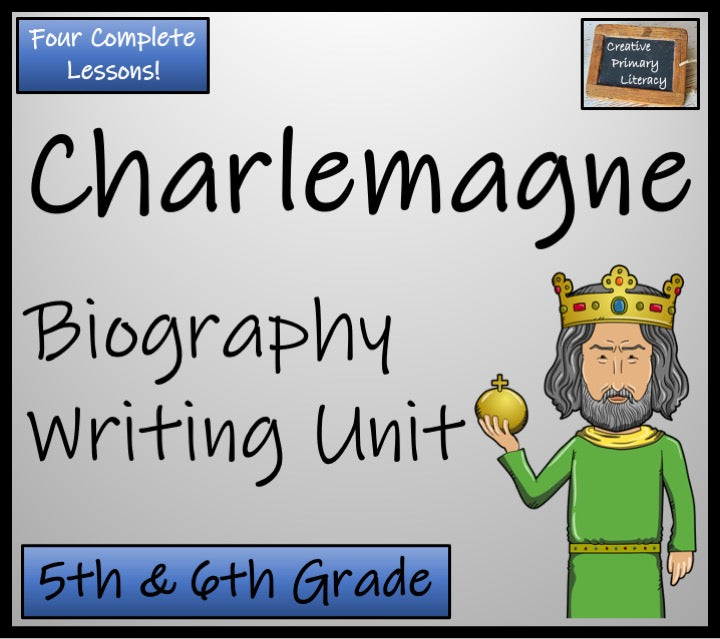 Charlemagne Biography Writing Unit | 5th Grade & 6th Grade