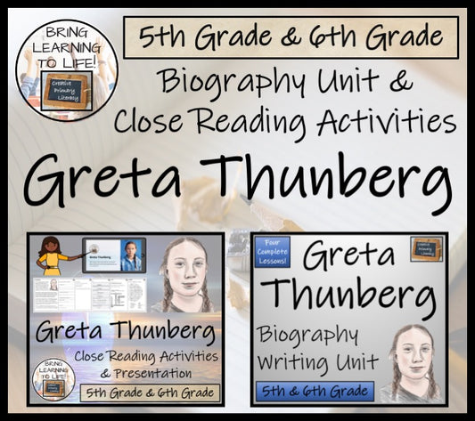 Greta Thunberg Close Reading & Biography Bundle | 5th Grade & 6th Grade