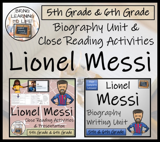 Lionel Messi Close Reading & Biography Bundle | 5th Grade & 6th Grade