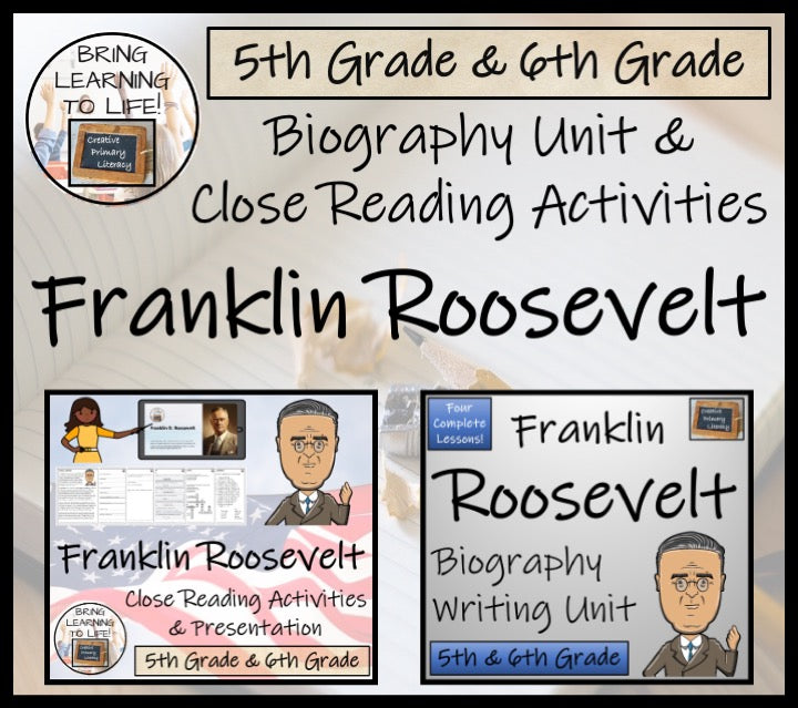 Franklin Roosevelt Close Reading & Biography Bundle | 5th Grade & 6th Grade