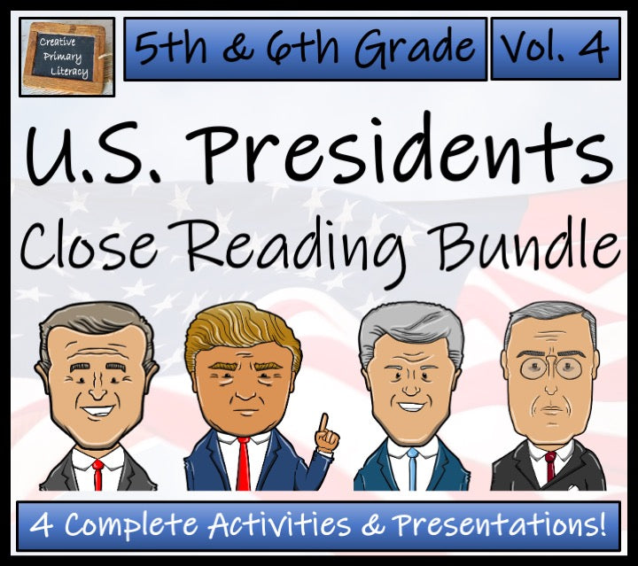 U.S. Presidents Volume 4 Close Reading Comprehension Bundle | 5th & 6th Grade