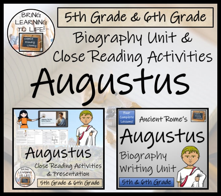 Augustus Close Reading & Biography Writing Bundle | 5th Grade & 6th Grade