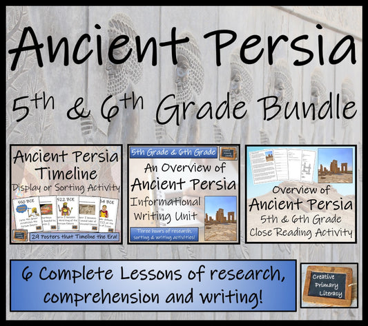 Ancient Persia Display Timeline Close Reading & Writing Bundle | 5th & 6th Grade