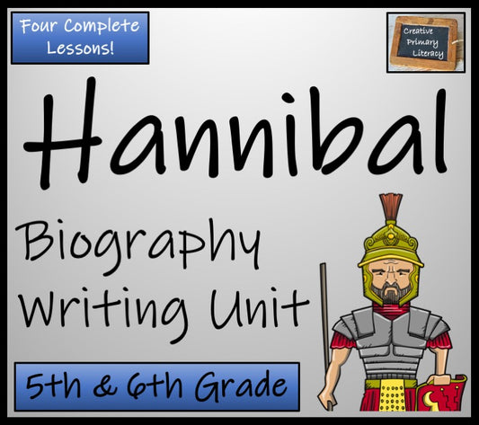 Hannibal Biography Writing Unit | 5th Grade & 6th Grade