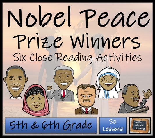 Nobel Peace Prize Winners Close Reading Comprehension Book | 5th & 6th Grade