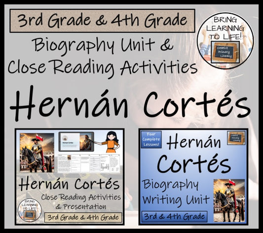 Hernan Cortes Close Reading & Biography Bundle | 3rd Grade & 4th Grade