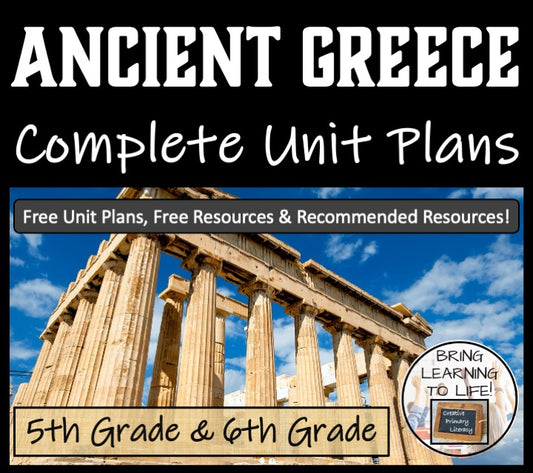 Ancient Greece Unit Plans | 5th Grade or 6th Grade