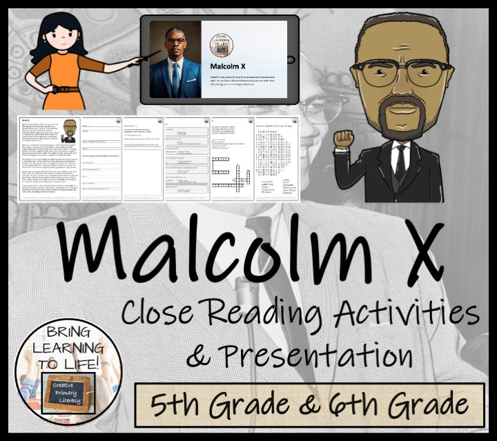 Malcolm X Close Reading Comprehension Activities | 5th Grade & 6th Grade