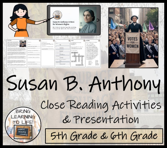 Susan B. Anthony Close Reading Comprehension Activities | 5th Grade & 6th Grade