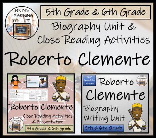 Roberto Clemente Close Reading & Biography Bundle | 5th Grade & 6th Grade